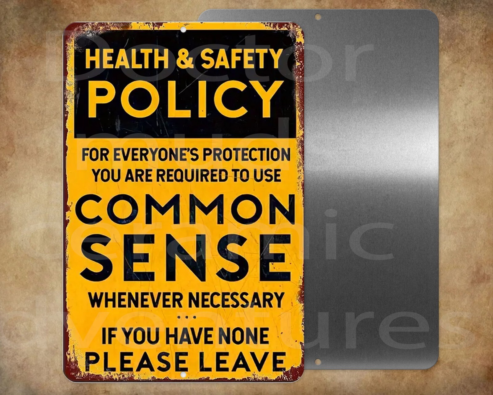 Use common sense if you have none please leave metal sign 8 x12″