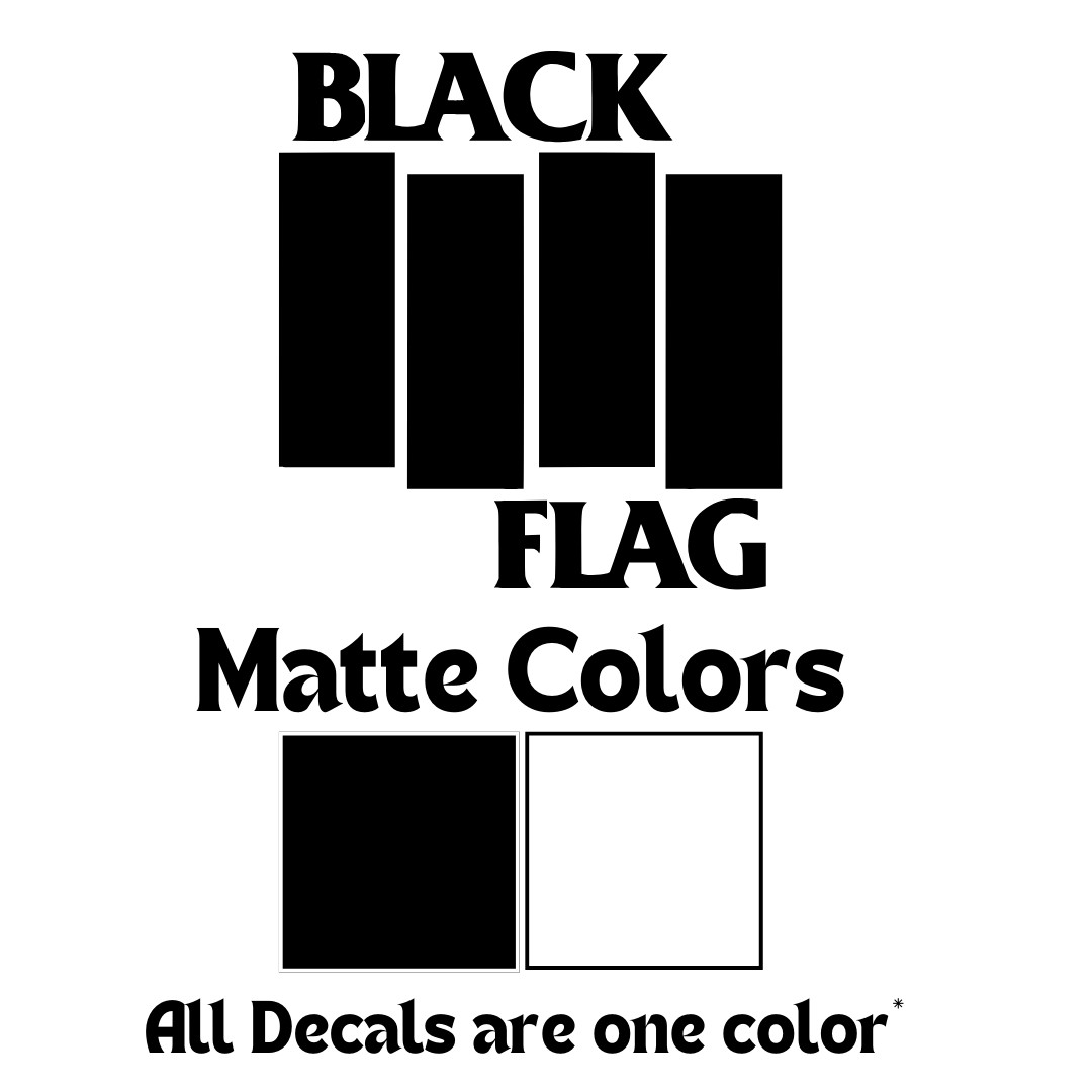 Black Flag Logo Vinyl Sticker – Punk Rock, Hardcore Music Decal 3″-10″ UV Safe