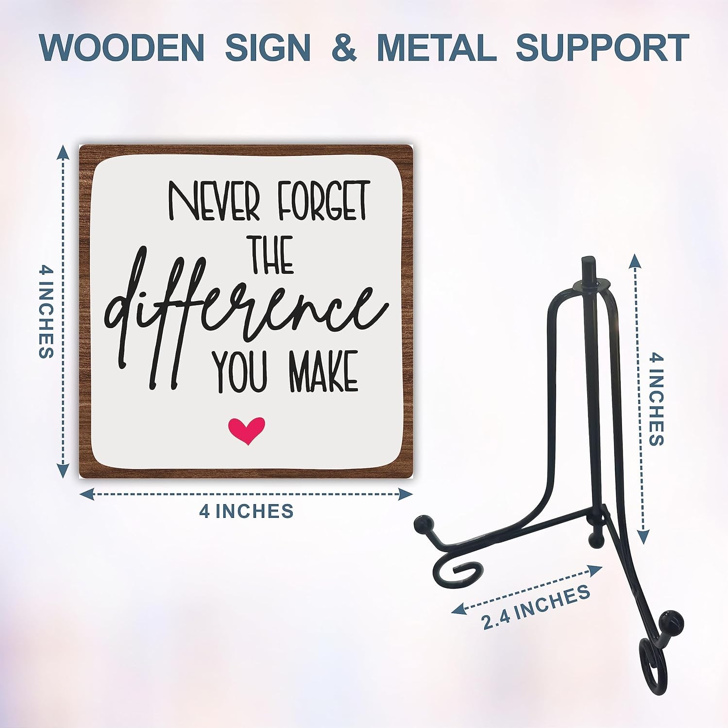 Wooden Sign – Never Forget The Difference You Make