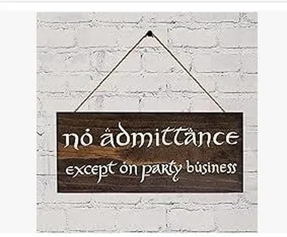 No Admittance Except on Party Business Stained Sign 12 x 6 inches, colours
