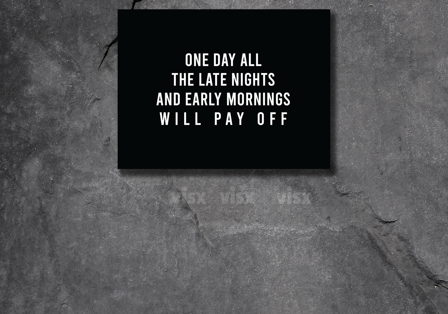 One Day all the late nights and early mornings pay off Canvas Print Motivation