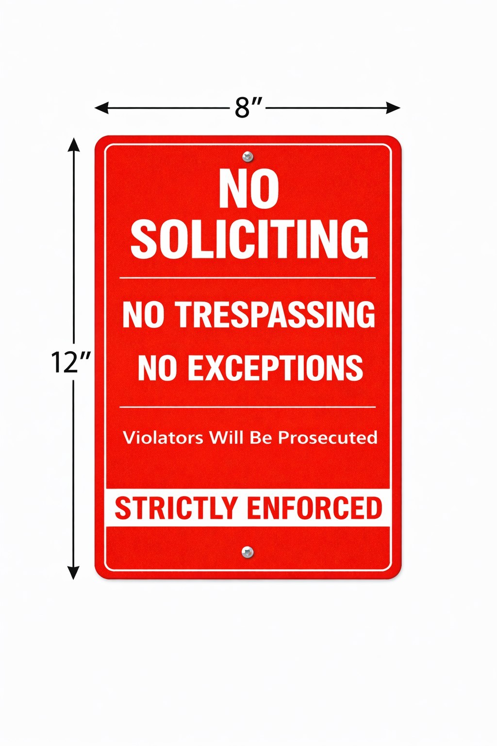 No Soliciting No Trespassing Sign 8×12 Aluminum Metal | No Exceptions | Violator