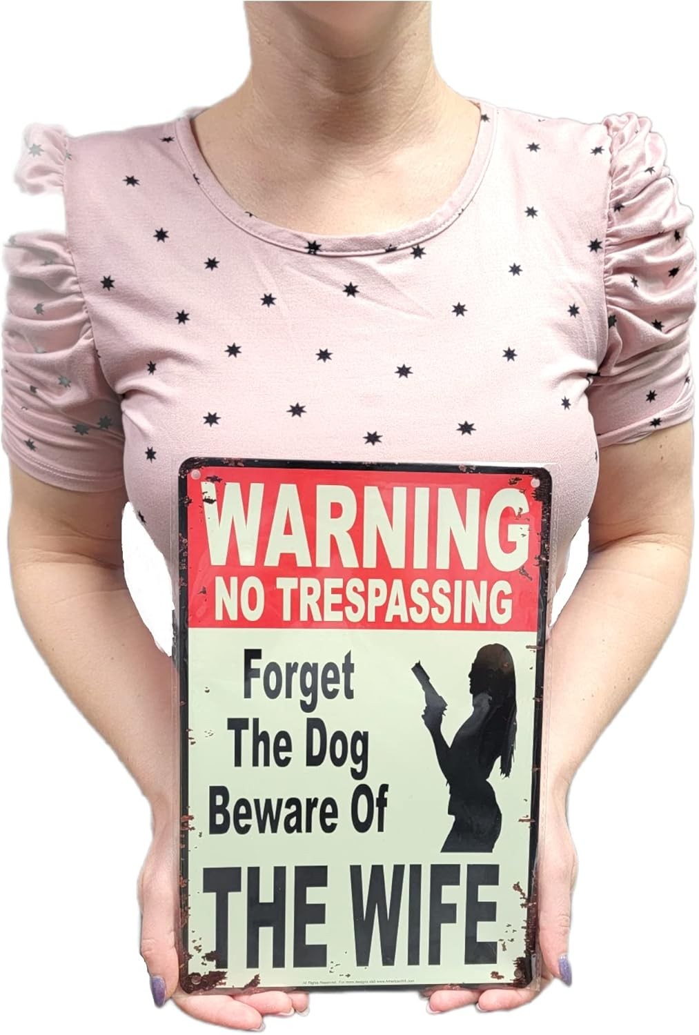 ”Warning No Trespassing – Forget the Dog, Beware of Wife” 12″ x 8″ multi