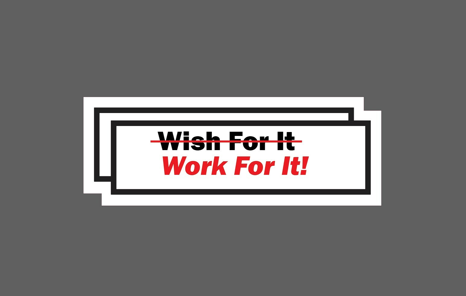 Work For It Sticker Motivational Waterproof – Buy Any 4 For $1.75 Each Storewide