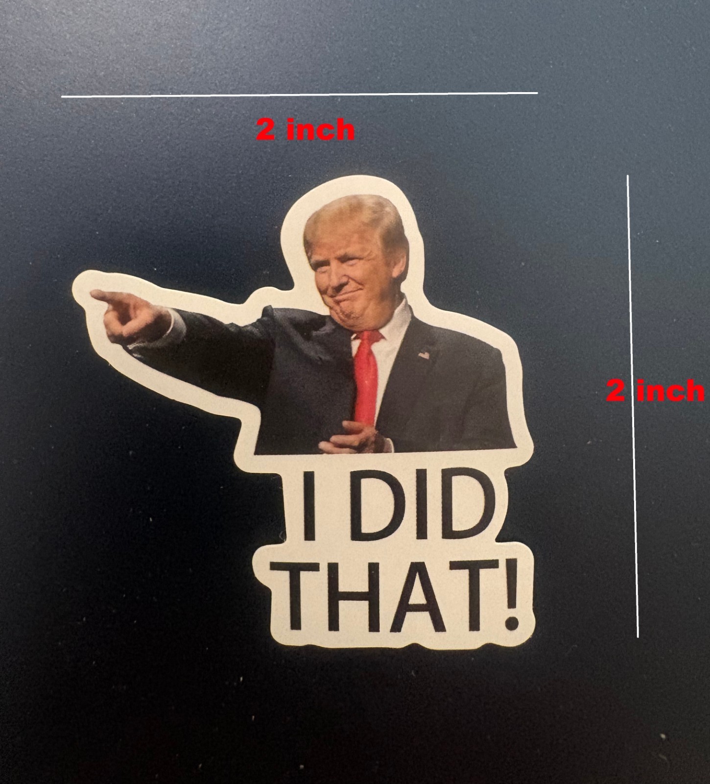 Trump Donald “I DID THAT!” Stickers 10/50/100pc Decal Car Gas Pump Iran Price Up