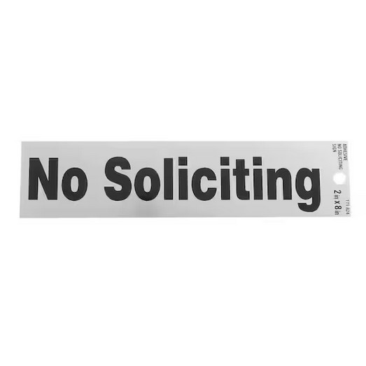 2 in. x 8 in. Plastic No Soliciting Sign