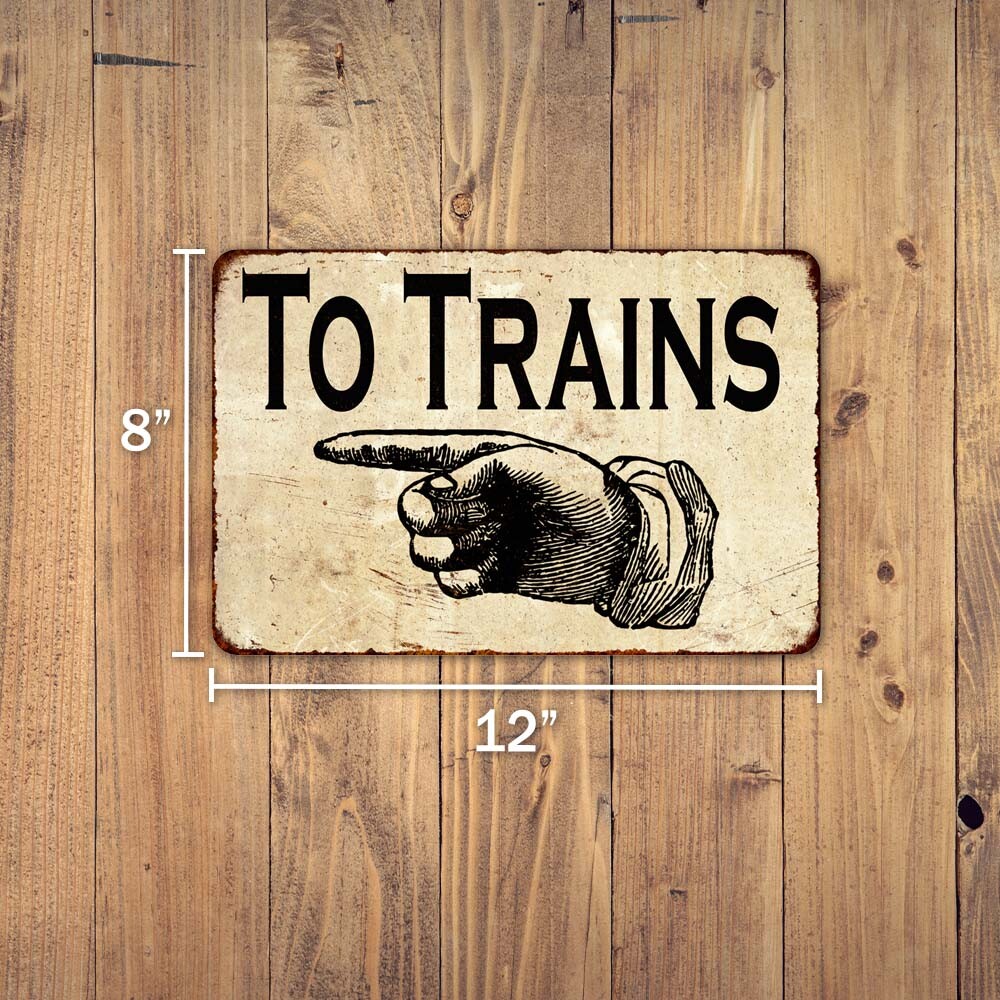To Trains Left Vintage Retro Reproduction Gift 8×12 Metal Sign 108120067082