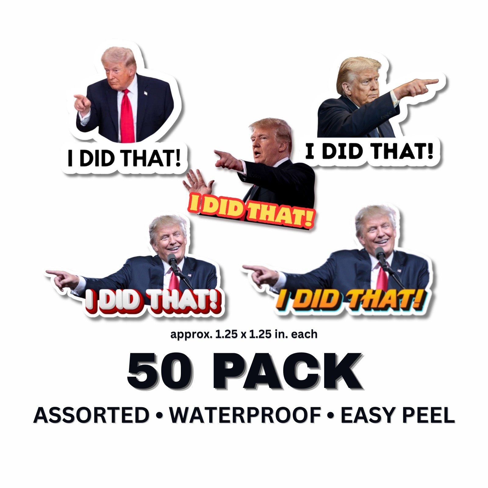 Trump ”I DID THAT” Stickers 50pcs Mixed Political Vinyl Decals for Gas Pump 1″