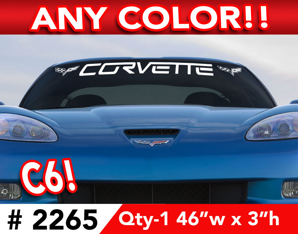 C6 CORVETTE w/ Side Logos WINDSHIELD DECAL STICKER 46″w x3″h Any 1 Color