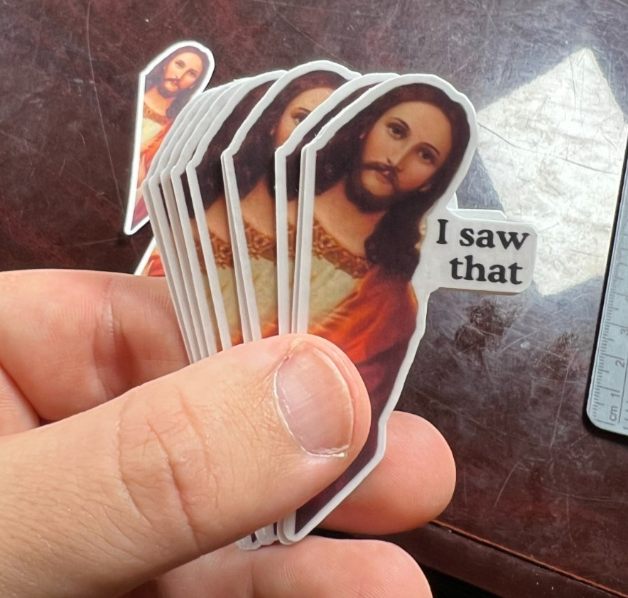 25pc Jesus Stickers ”I Saw that” Viral Meme Waterproof Vinyl Laminated NEW 1.5″