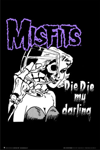 Misfits Die Die My Darling Poster 24in x 36in