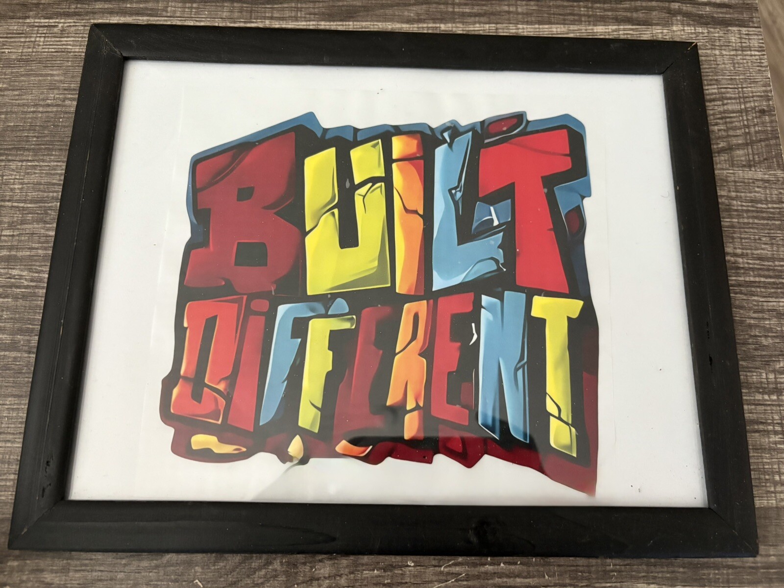 Wall Art Framed “BUILT DIFFERENT” Custom made item 12×9” frame Vibrant Colors