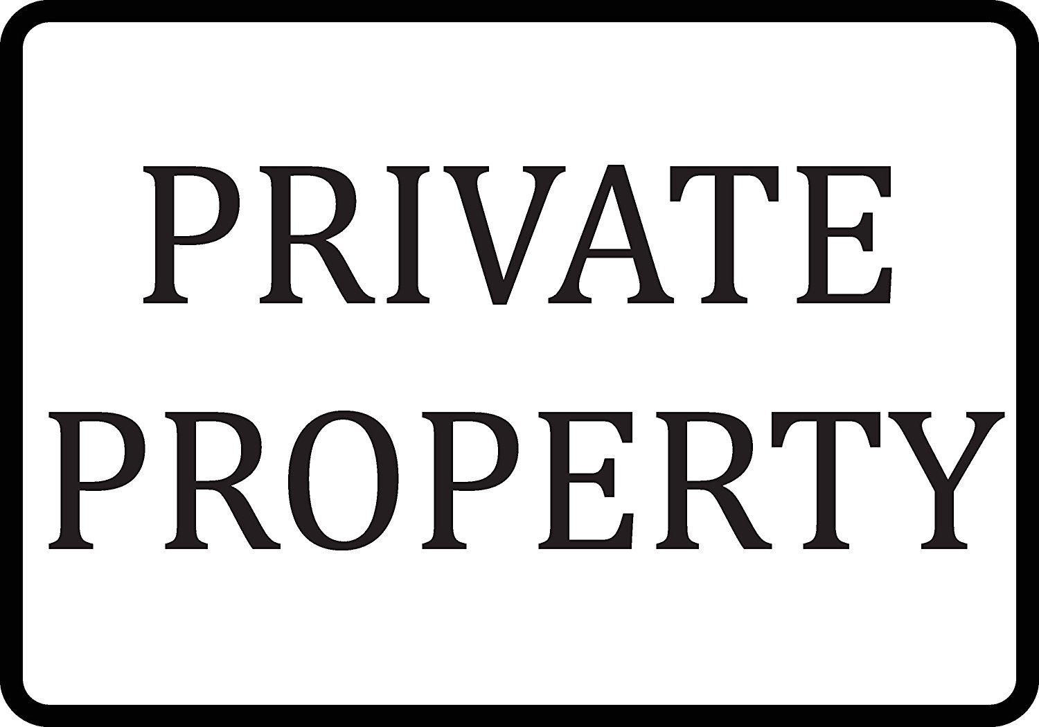 Private Property Aluminum Metal Sign 8X12