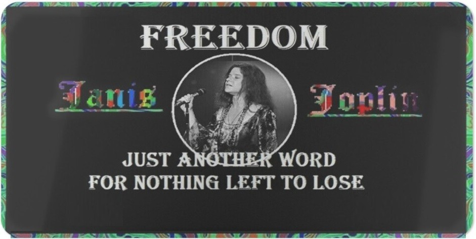 Janis Joplin Freedom Just Another Word License Plate