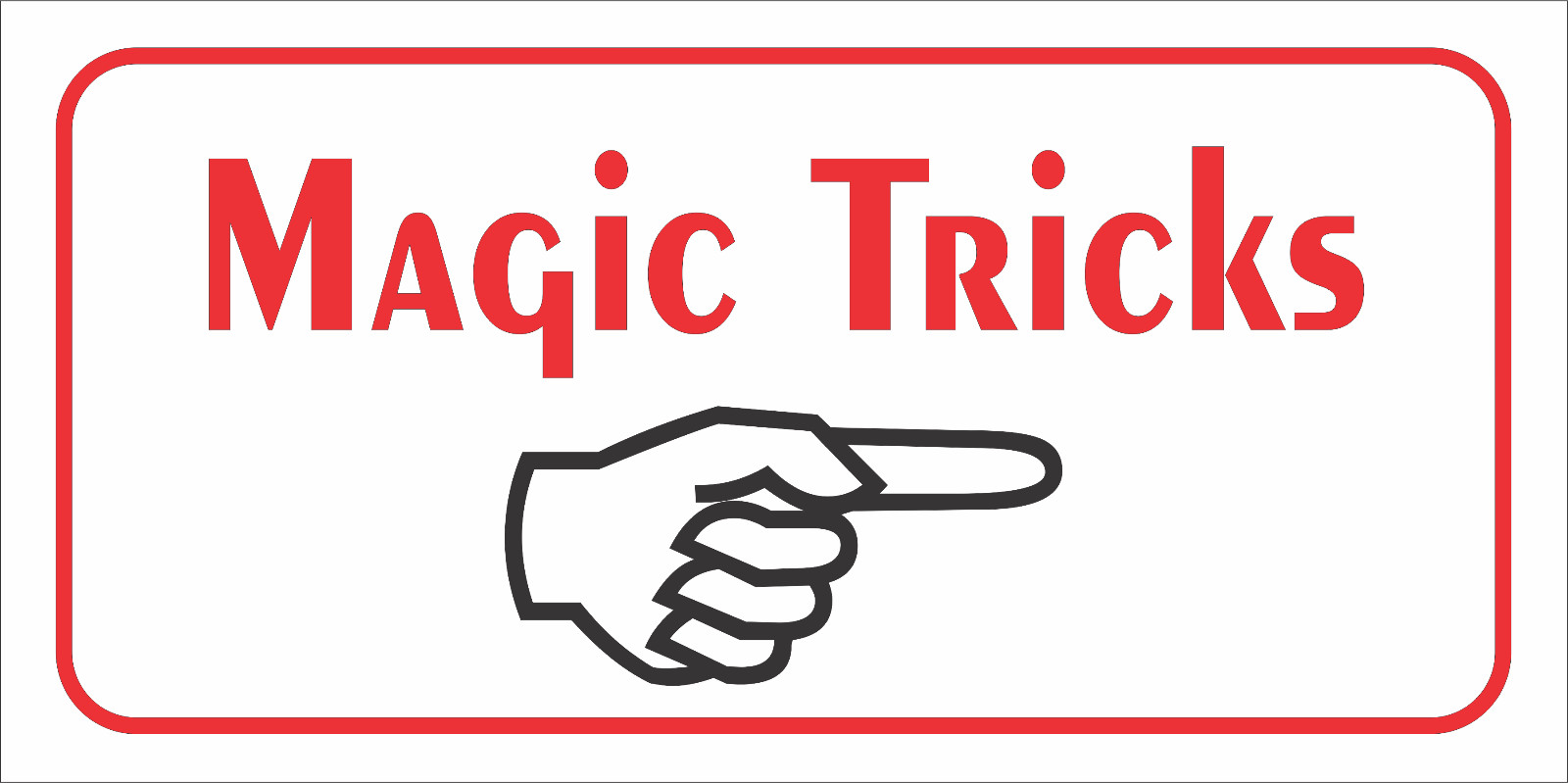 Magic Tricks w/arrow Metal Sign