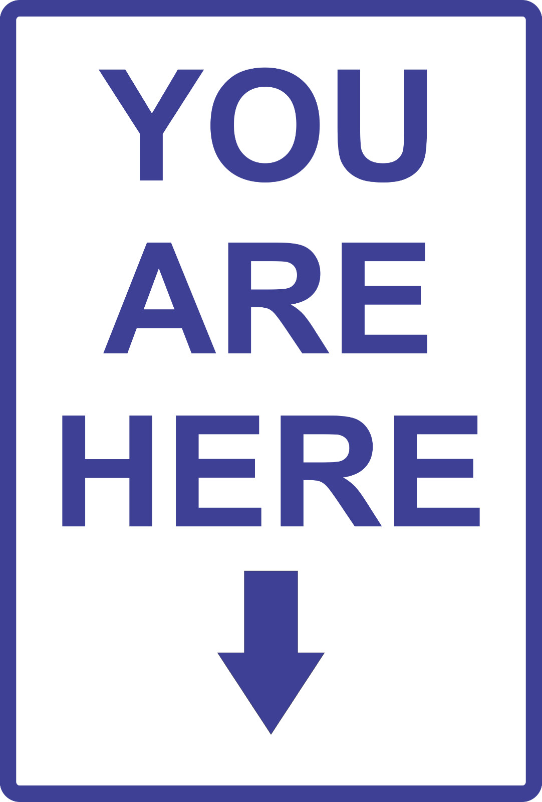 You are Here Aluminum Metal Sign 8″ x 12″ Size or 12″ x 18″ Many colors.