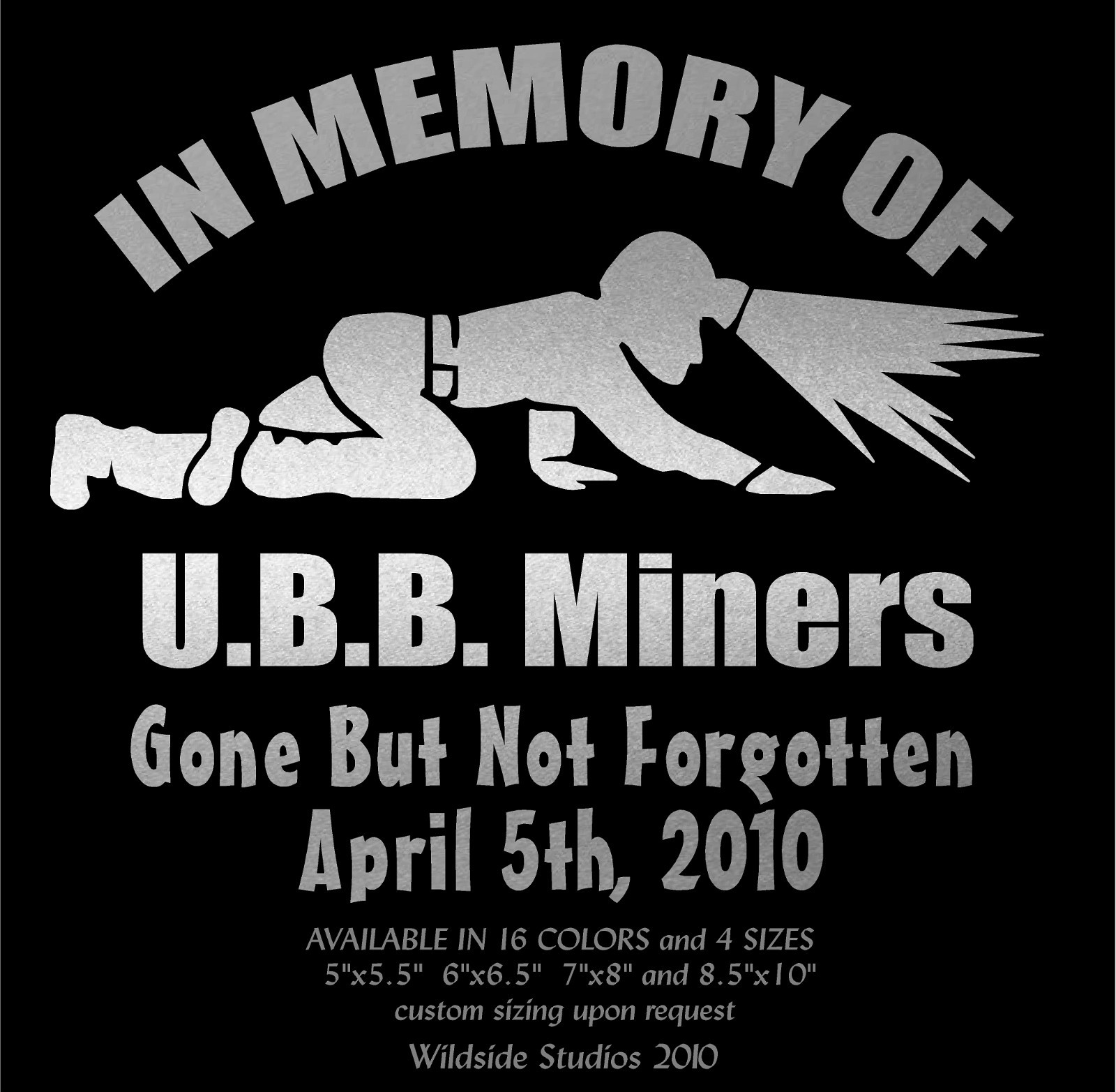 Coal Miner In Memory Decal Upper Big Branch UBB Gone But Not Forgotten Miners