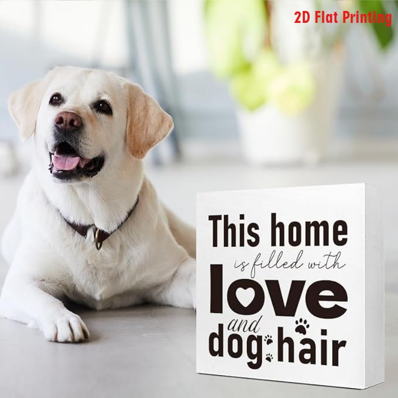 2D Funny Dog Hair Wooden Sign ”This House is Full of Love & Dog Hair” Home Decor