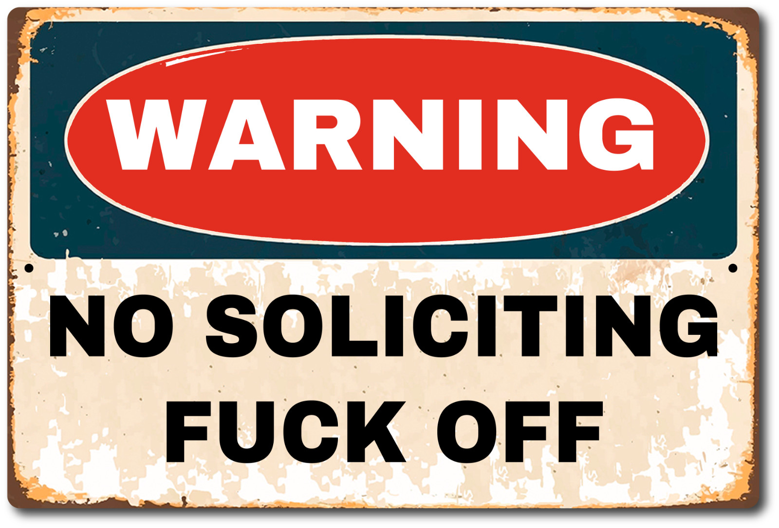 WARNING No Soliciting Sign No Exceptions FUCK-OFF! Front Door Home Tin Sign