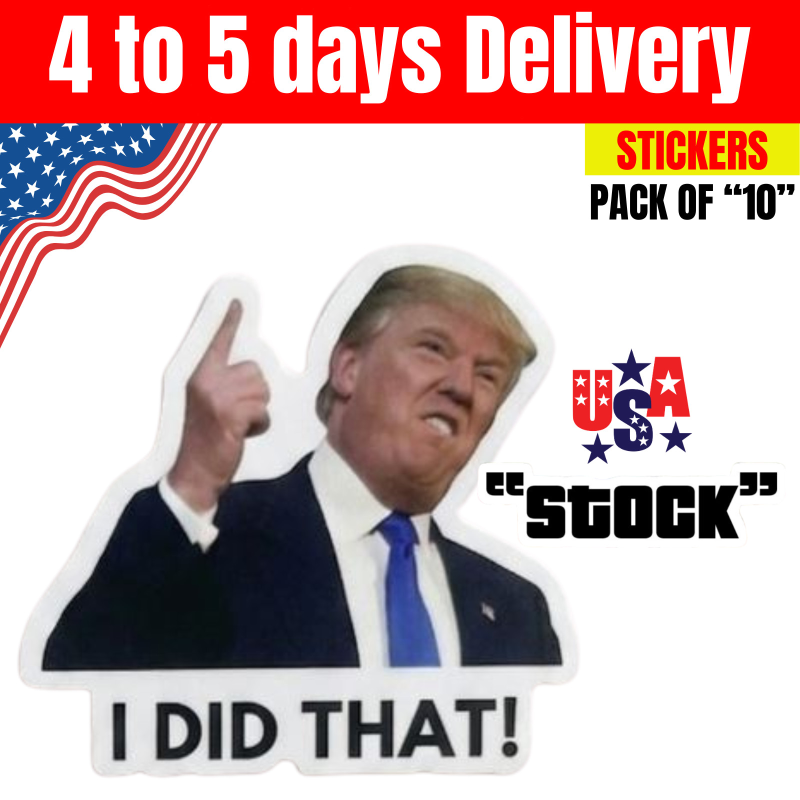 Donald Trump “I DID THAT” Stickers Decals for Gas Pump Pack of 10pc 50pc 100pc