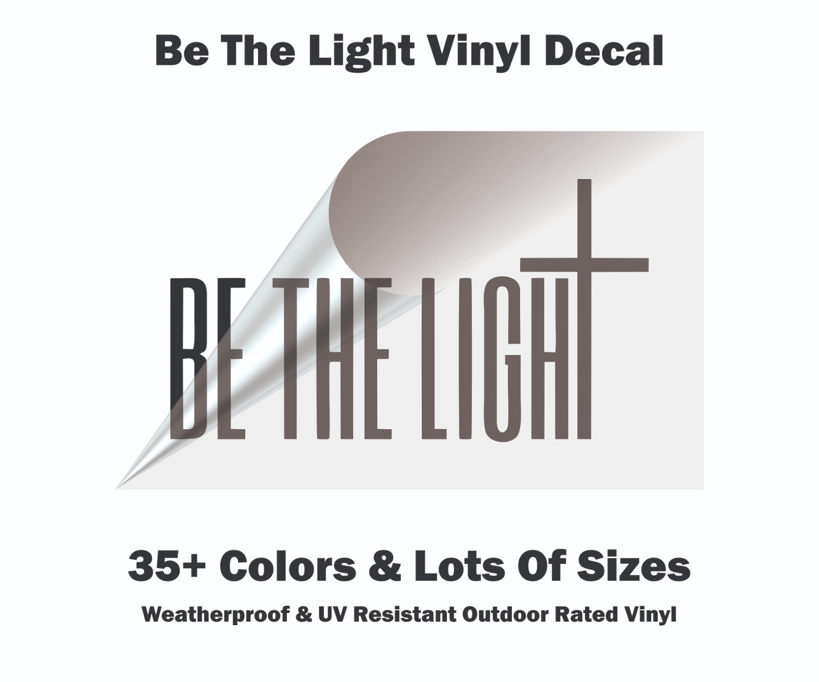 Christian Cross Be The Light Vinyl Decal Sticker Weatherproof Outdoor 35+ Colors