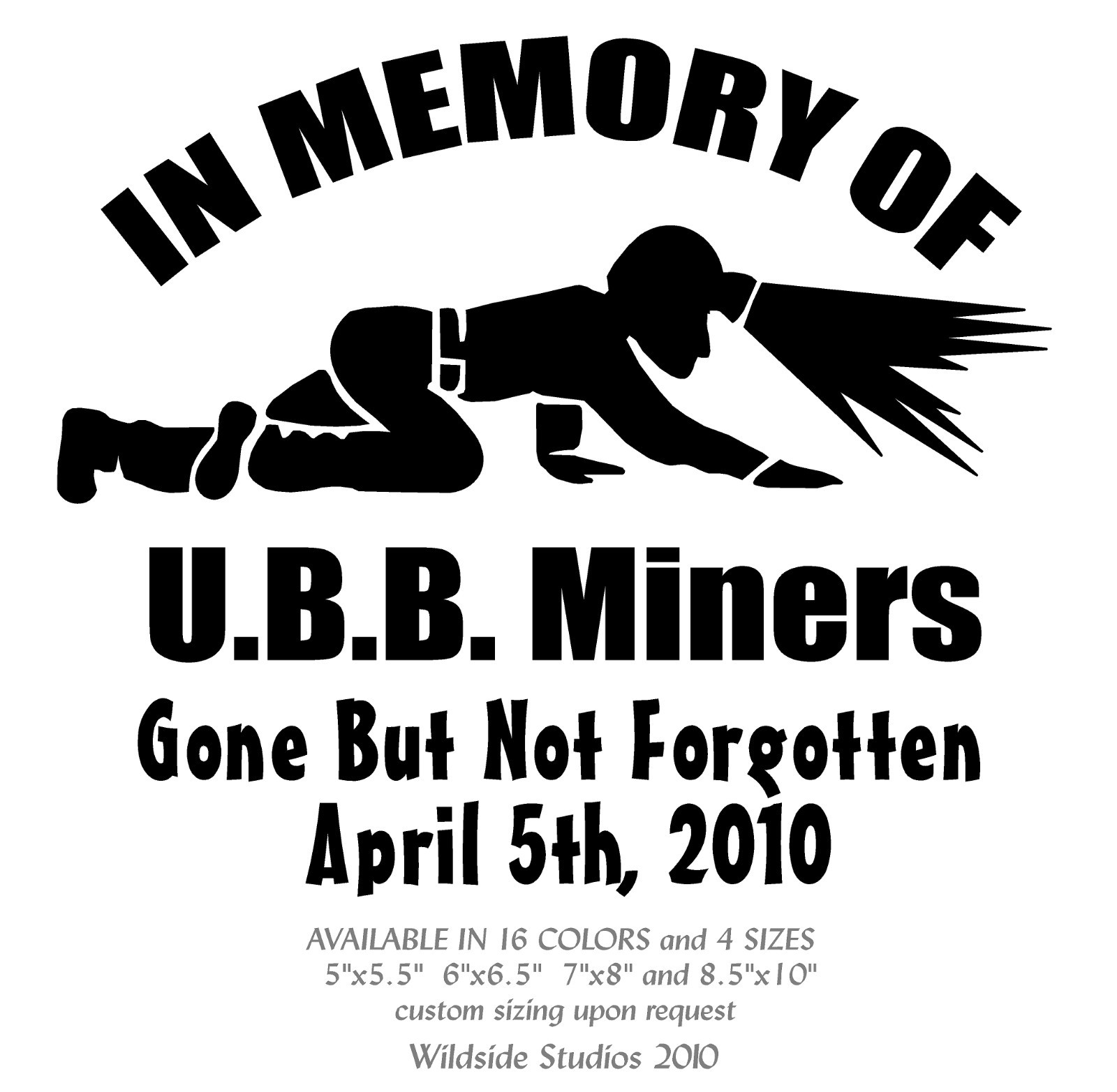 Coal Miner In Memory Decal Upper Big Branch UBB Gone But Not Forgotten Miners