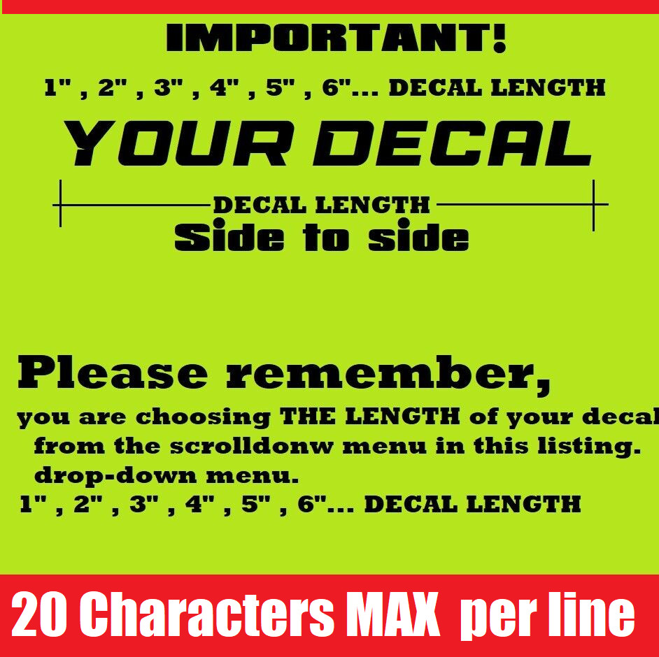 Custom Made Decal Vinyl for mdeguz85 -Size and color as shown in picture
