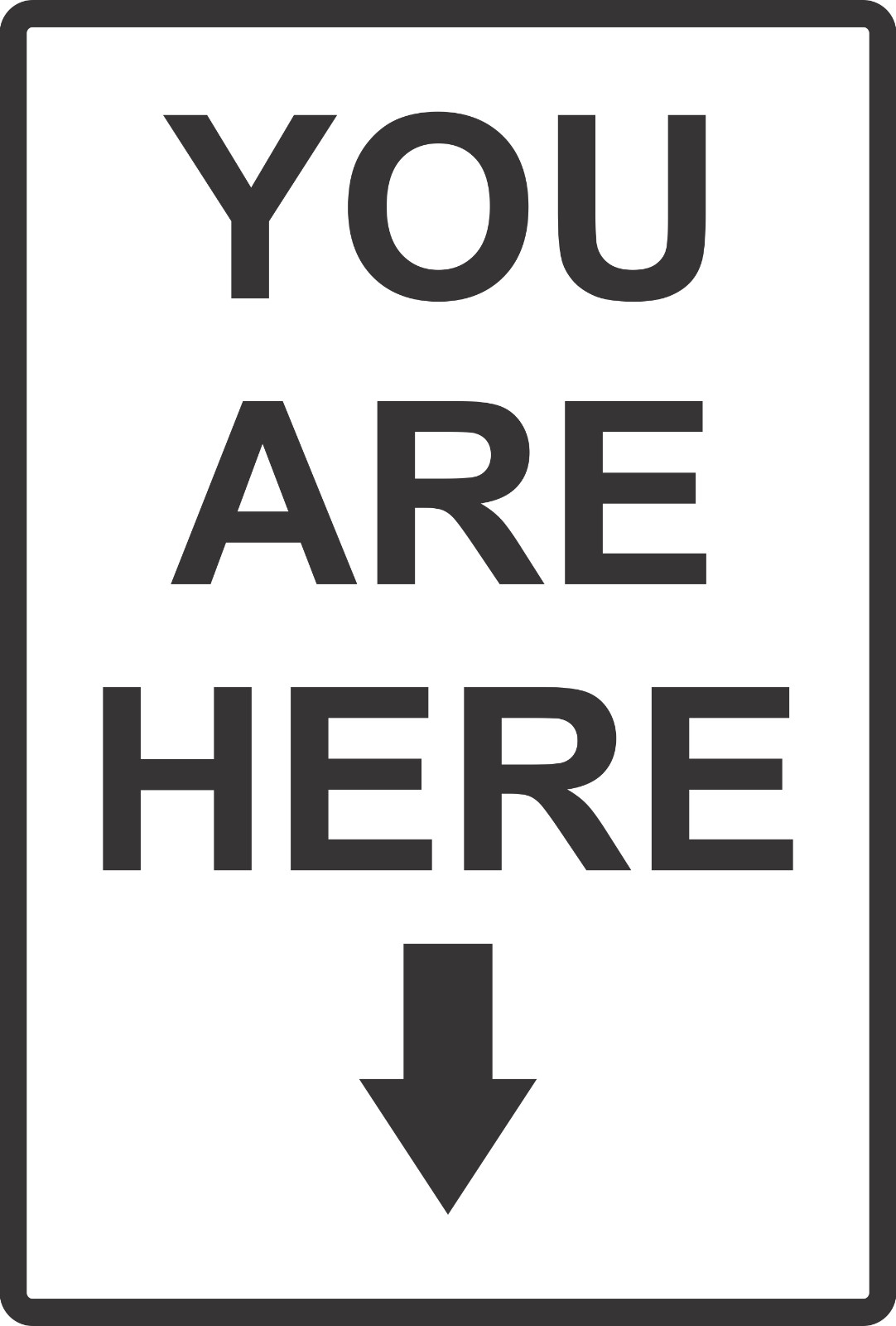 You are Here Aluminum Metal Sign 8″ x 12″ Size or 12″ x 18″ Many colors.