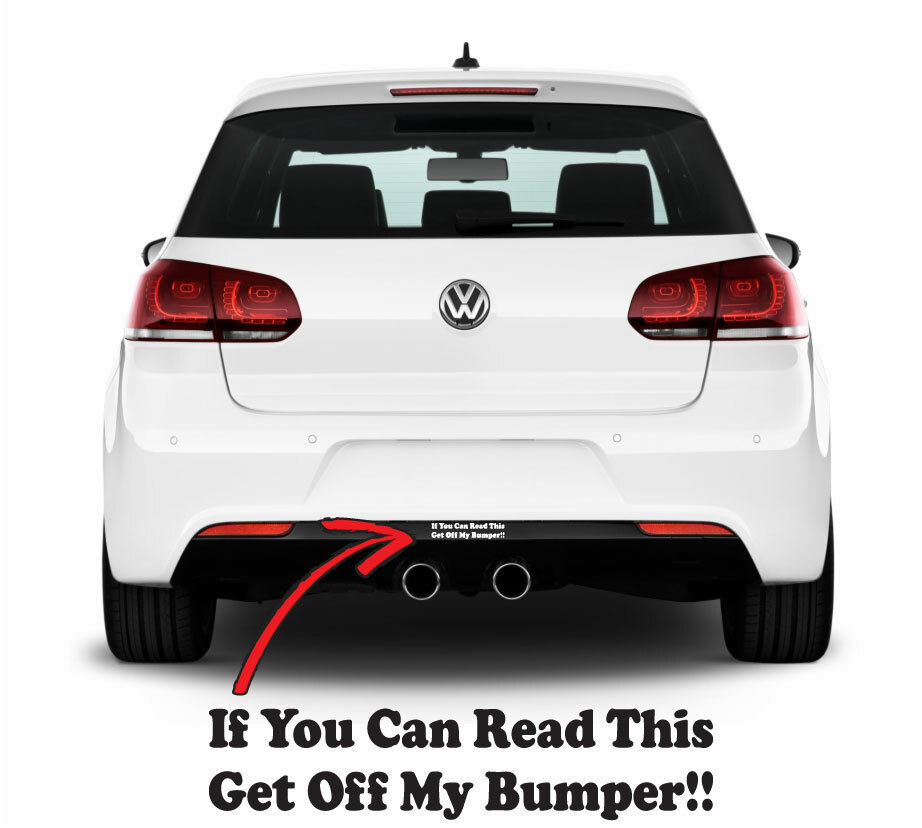 2 Pack – If You Can Read This Get Off My Bumper Sticker Decal Car Truck Vehicle