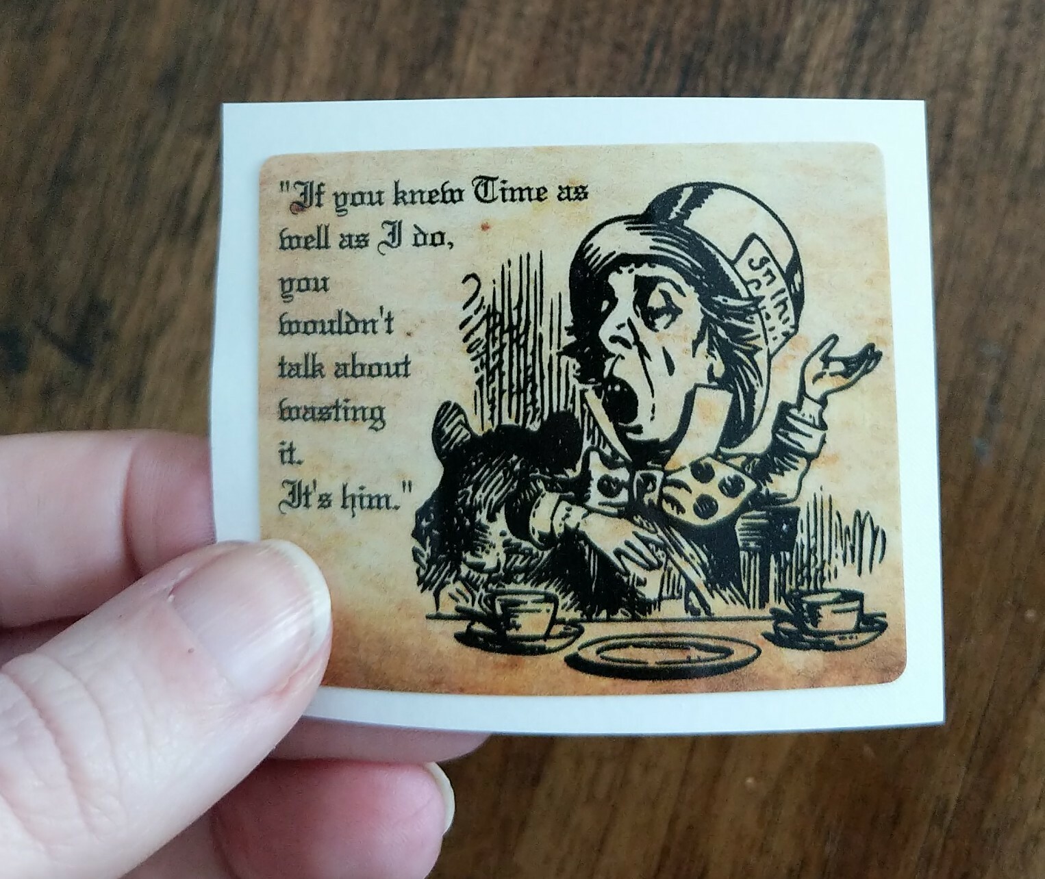 2.5″ Alice Adventure in Wonderland Decal Hatter Print Vinyl Sticker Time Quote