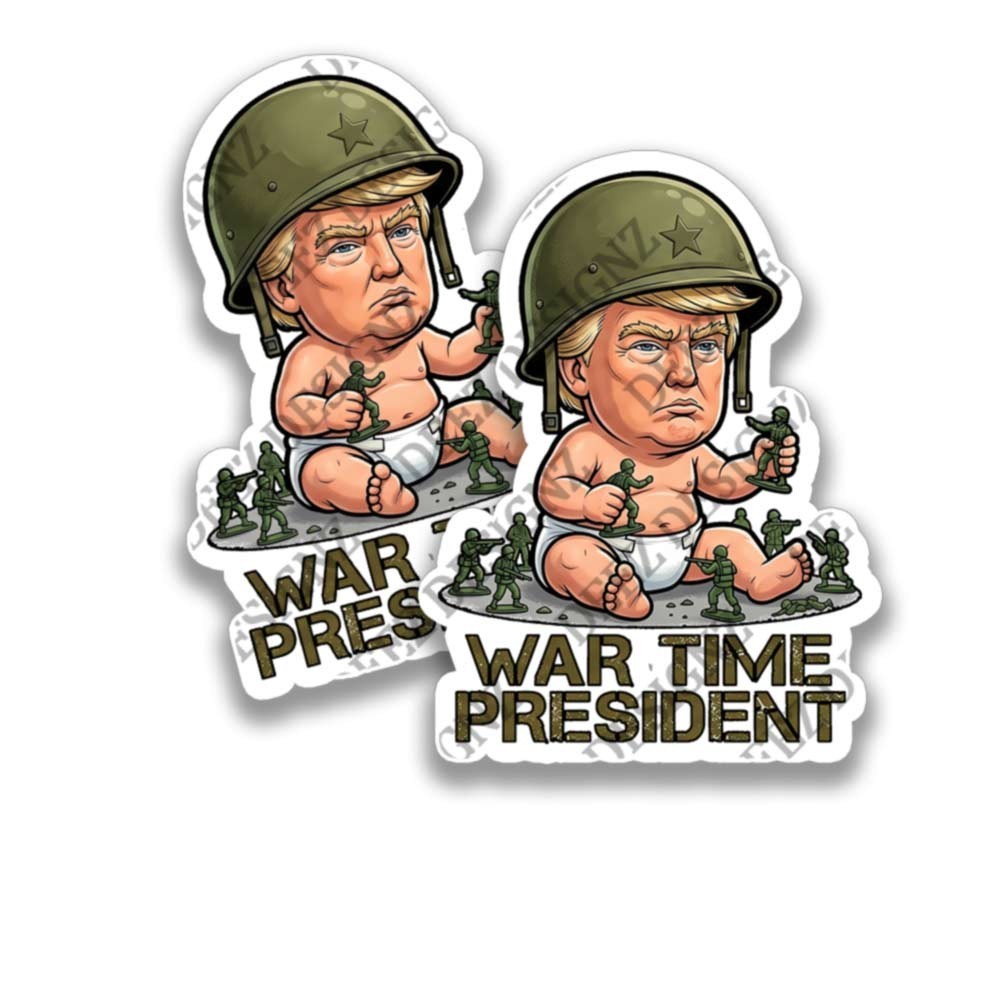 Baby TRUMP WAR TIME PRESIDENT Adhesive Anti Trump Sticker TACO Decals