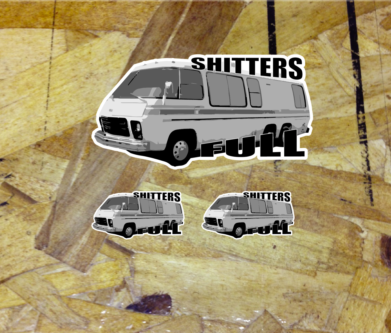Shitters Full RV Camper Travel Trailer Vinyl Sticker Decal or Magnet 4″ Wide