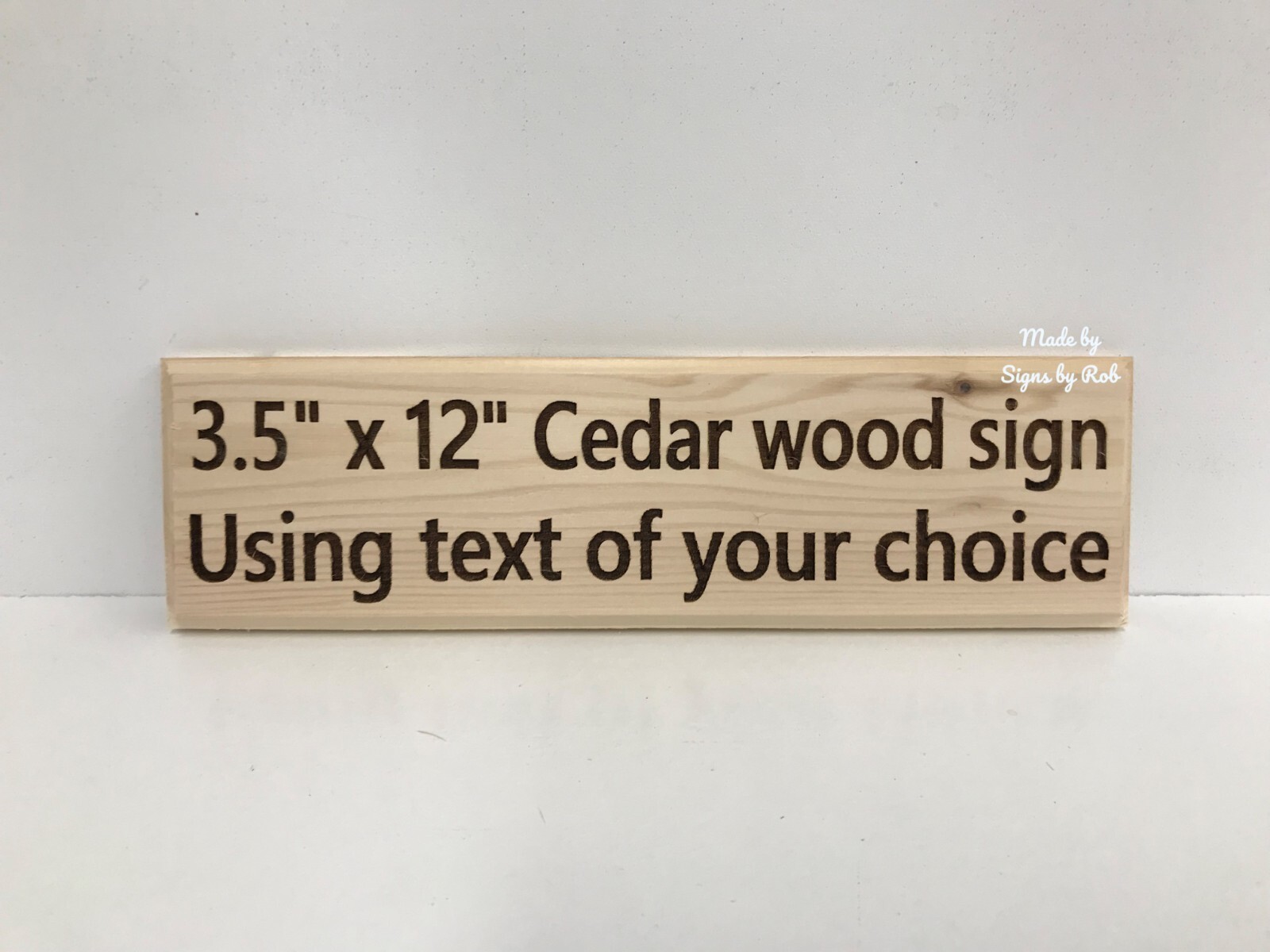 3 1/2″ x 12″ custom made Cedar wood sign using ”TEXT OF YOUR CHOICE” Great Gift.