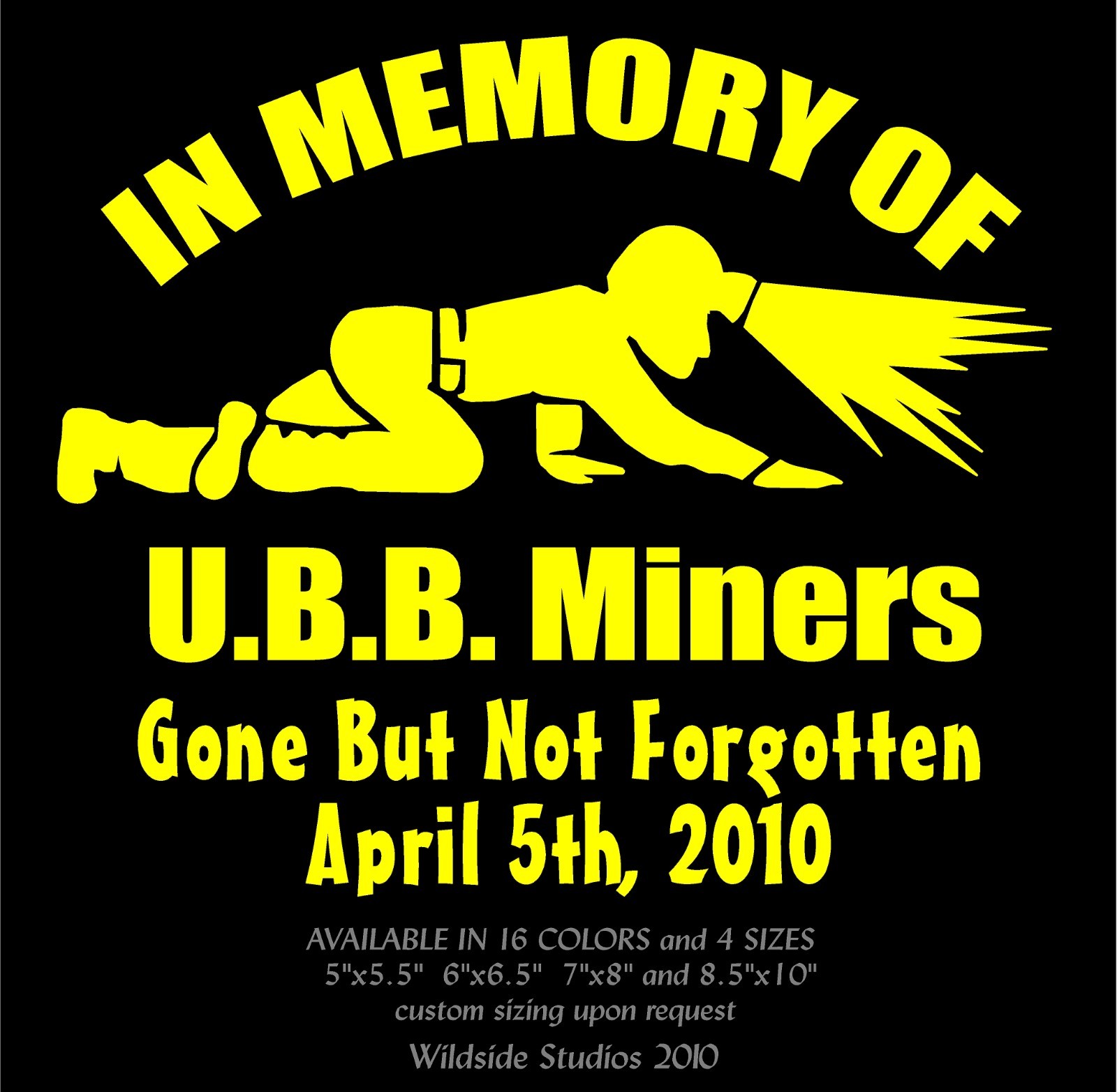 Coal Miner In Memory Decal Upper Big Branch UBB Gone But Not Forgotten Miners