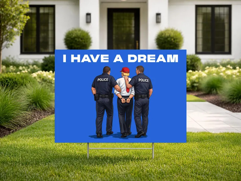 Have Dream Anti Trump Yard Sign Political Protest Election Outdoor Decor