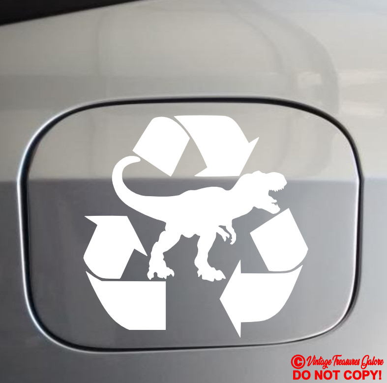 RECYCLED DINOSAURS Vinyl Decal Sticker Car Window Bumper FUEL GAS DOOR SYMBOL