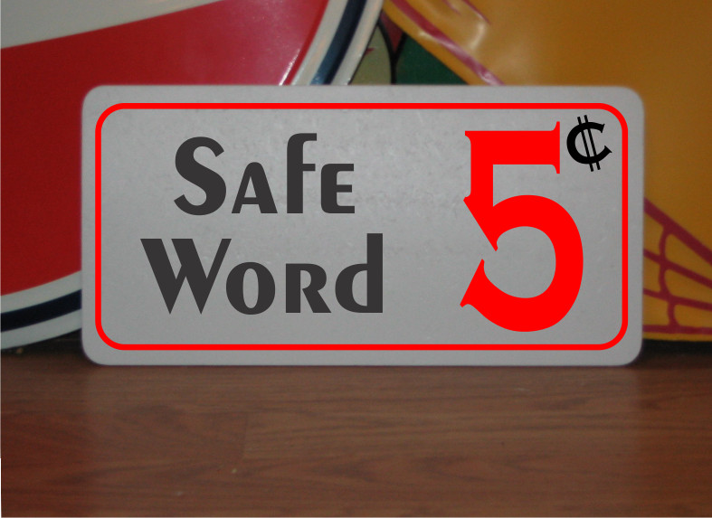 Safe Word 5 cents Metal Sign
