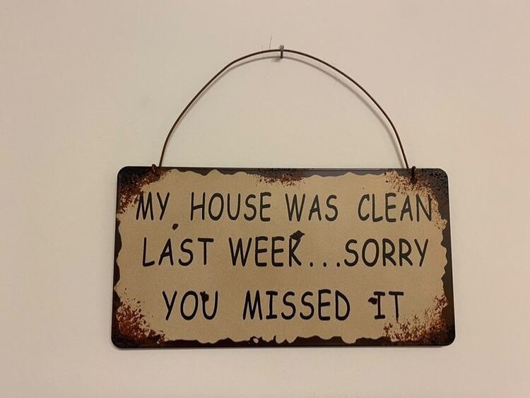 Metal antique sign wall decor any room my house was clean last week you missed