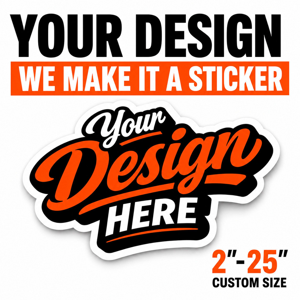 Custom Logo Stickers Vinyl Die Cut Decals Waterproof UV Resistant 2″-25″