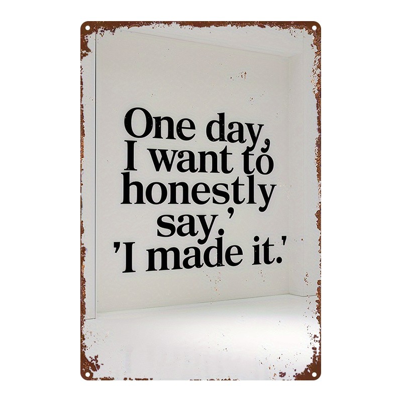 Metal Tin Sign – 8×12 – Inspirational Quote