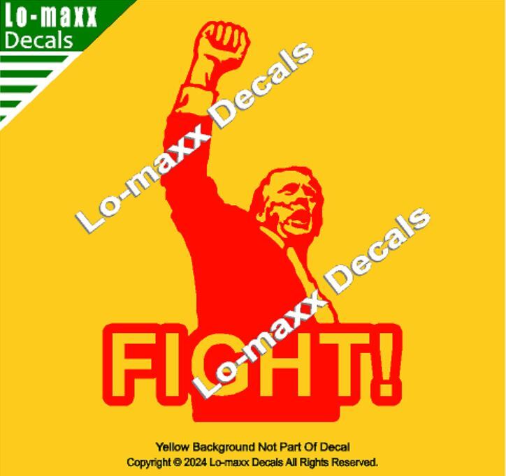 President Donald Trump Raised-Fist Fight Rally 2024 Die Cut Vinyl Decal