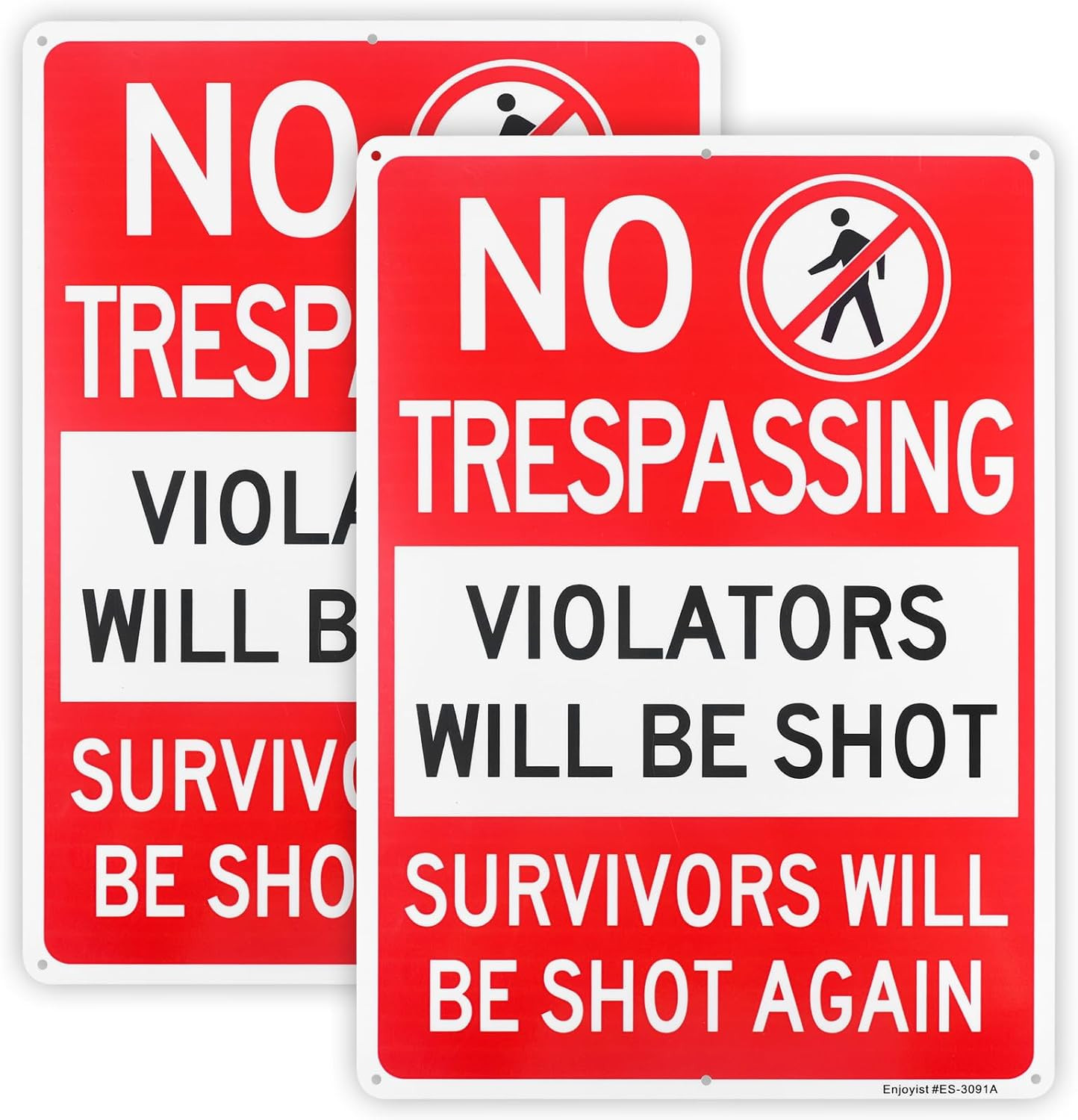 2 Pack No Trespassing Violators Will Be Shot Sign, Survivors Will Be Shot Again