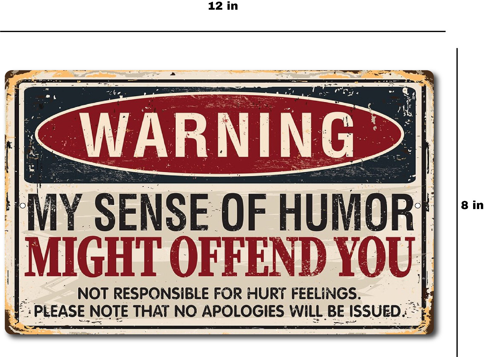 WARNING SENSE OF HUMOR*MADE IN USA! METAL FUNNY SIGN 8X12 MAN CAVE BAR DECOR