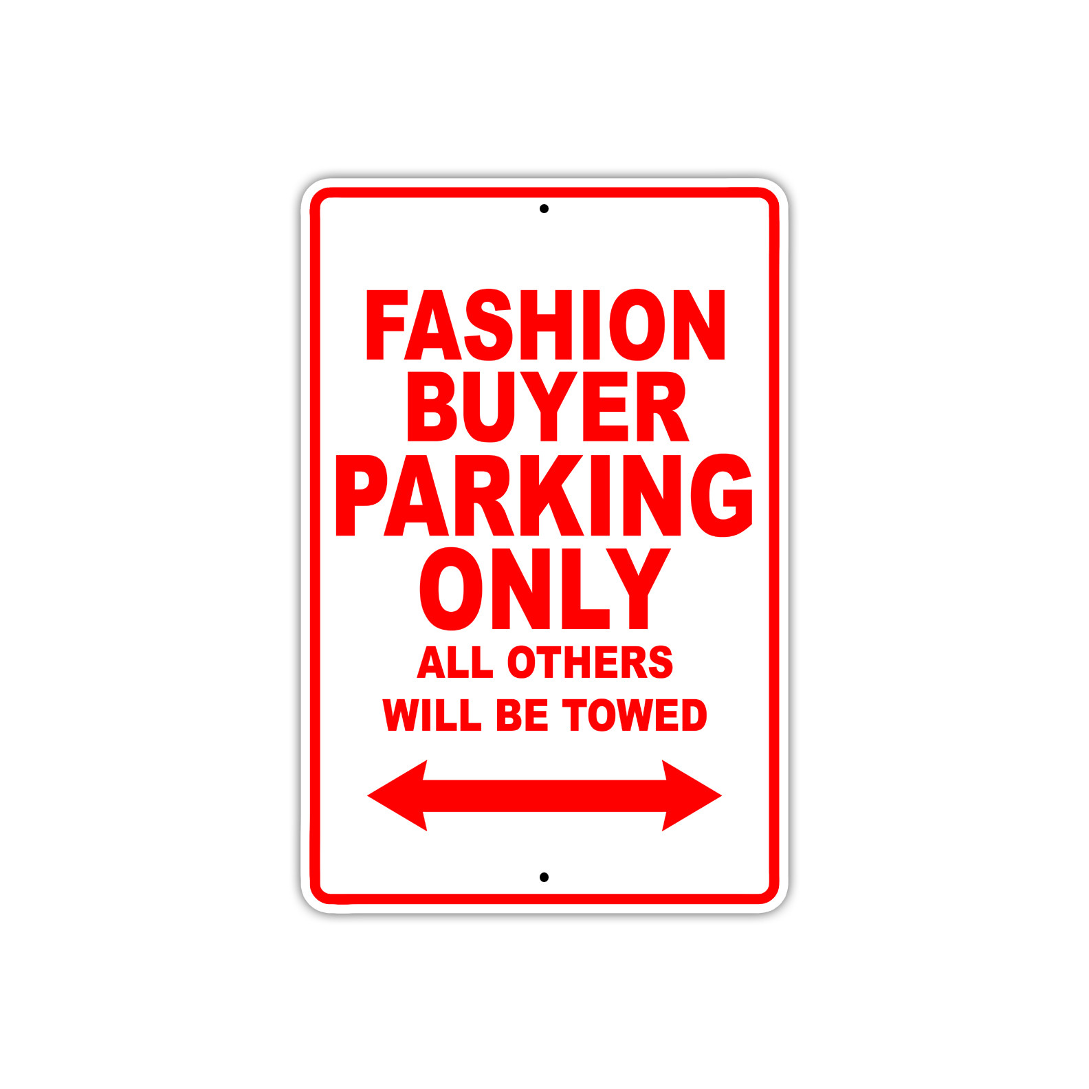 Fashion Buyer Parking Only Gift Decor Novelty Garage Metal Aluminum Sign