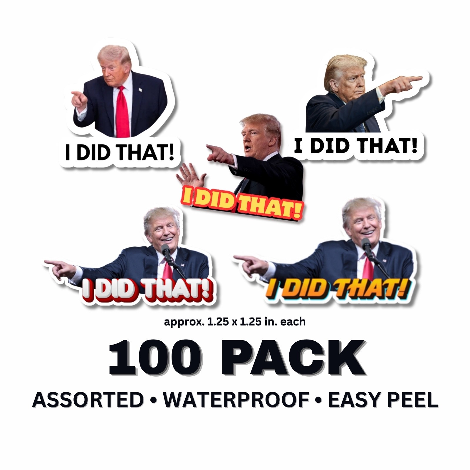 Trump ”I DID THAT” Stickers 100pcs Mixed Political Vinyl Decals for Gas Pump 1″