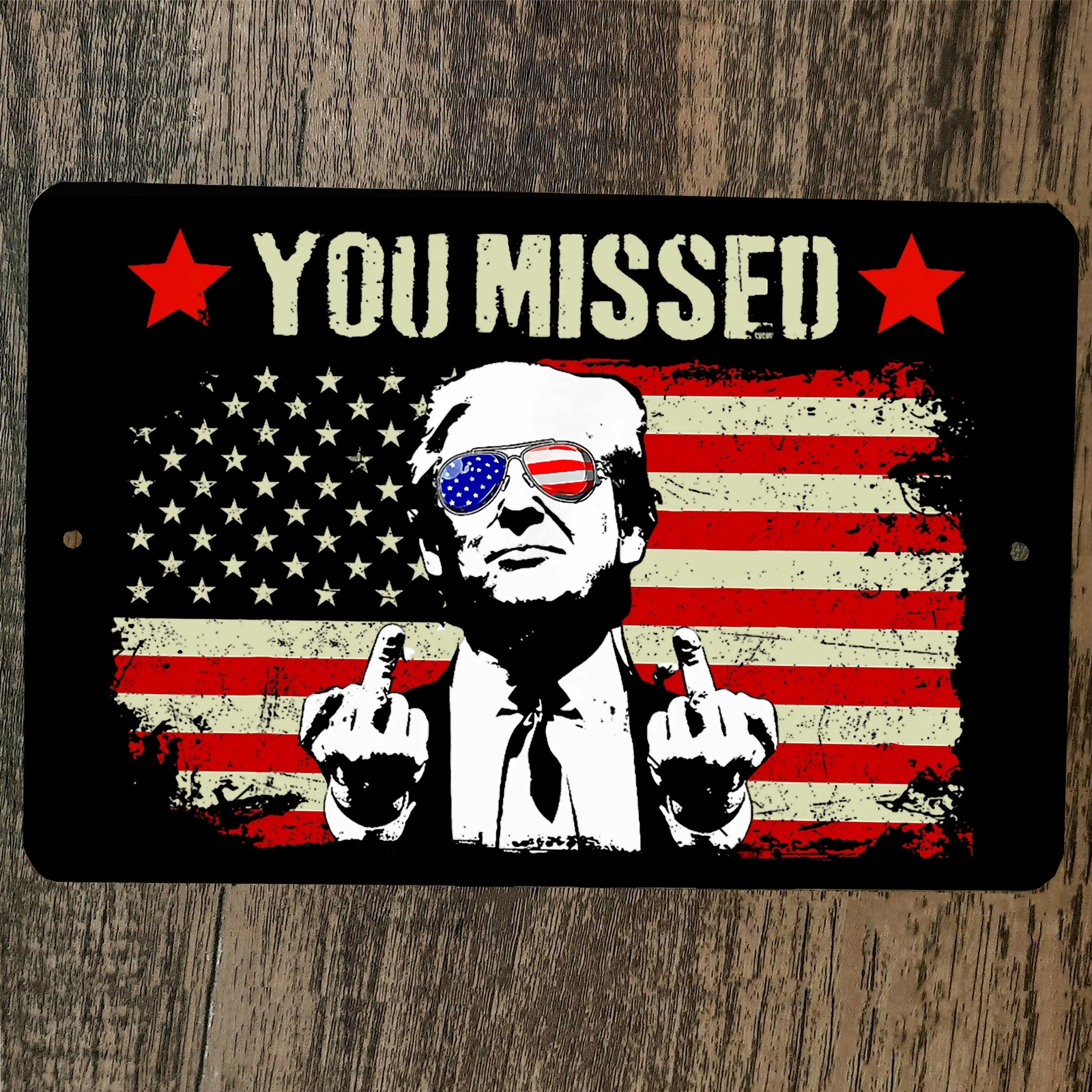 You Missed #45 USA Donald Trump 8×12 Metal Wall Sign Garage Poster