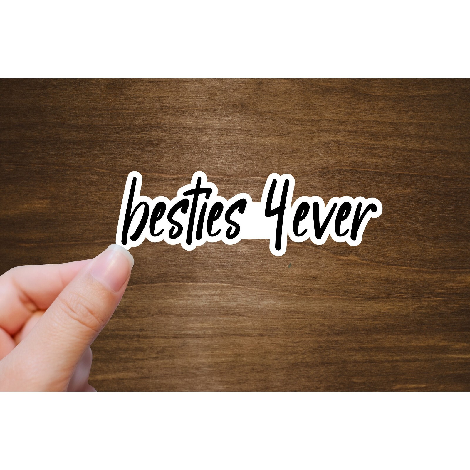 Besties 4ever Text Sticker | Best Friend Stickers | Contour Cut, Glossy Vinyl