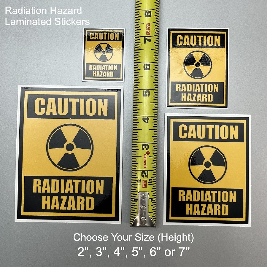 Radiation Hazard Warning Laminated Stickers Choose Size 2″ to 7″ Tall