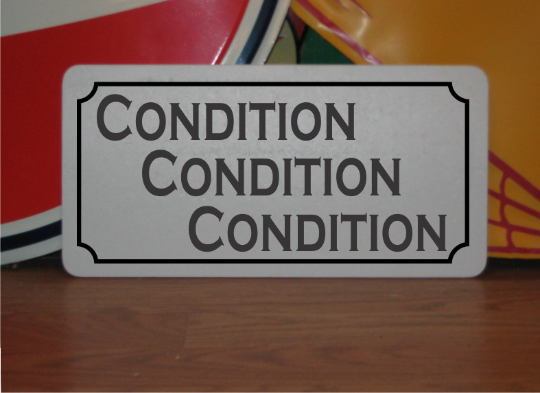 Condition Condition Condition Metal Sign coin pawn