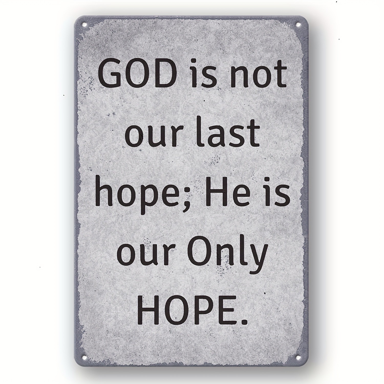 Christian Inspirational Metal Tin Sign GOD is Our Only Hope Religious Wall Decor